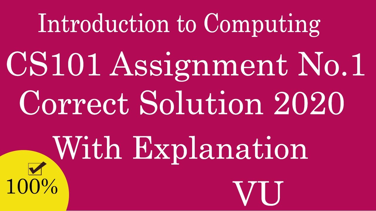 CS101 Assignment 1 Solution 2020 (Introduction to Computing)