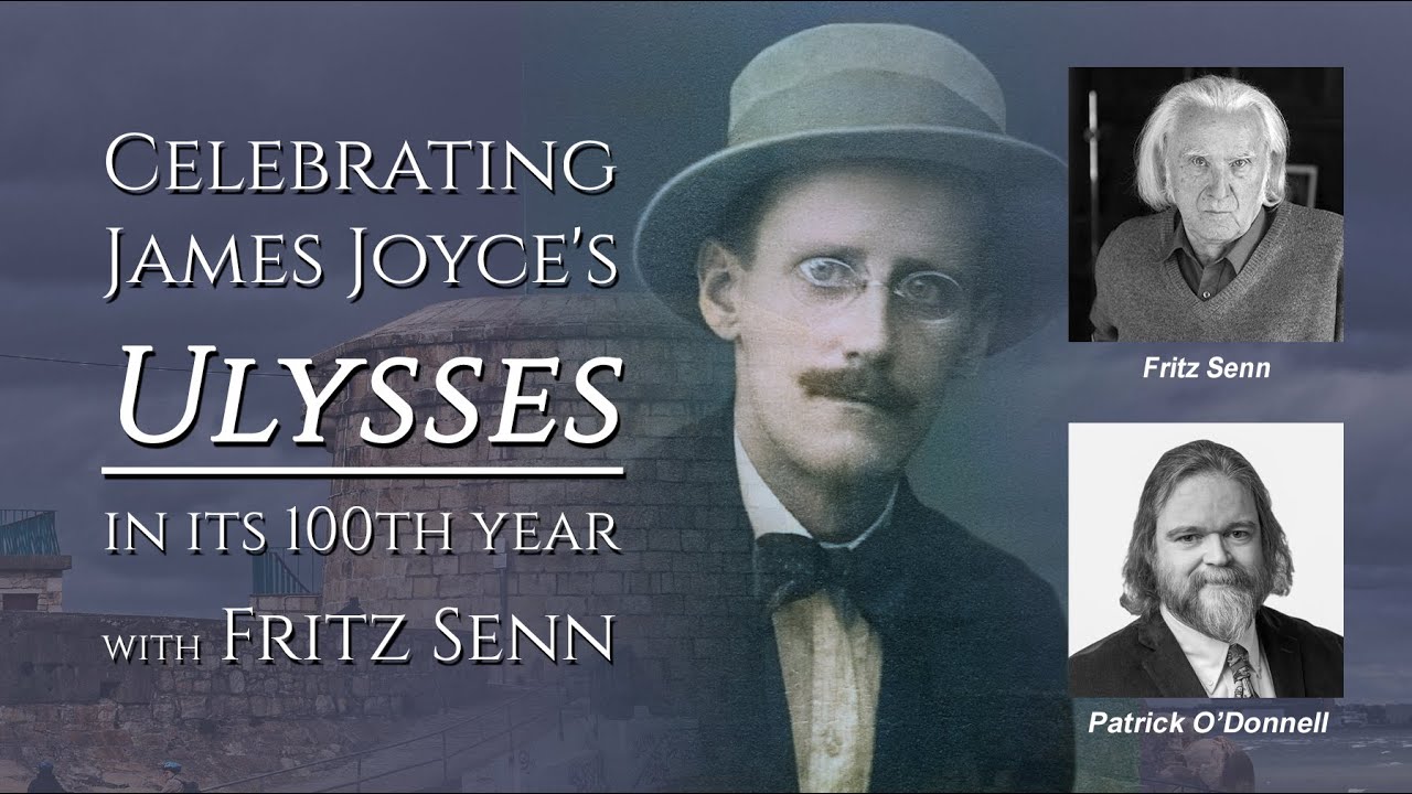 Celebrating James Joyce's Ulysses in its 100th year - with Fritz Senn