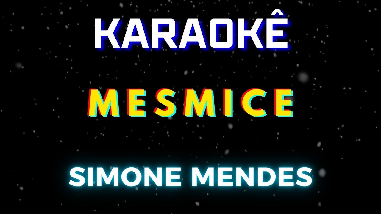 Mesmice - Simone Mendes (Karaokê Version) Playback |📝Letra & Música