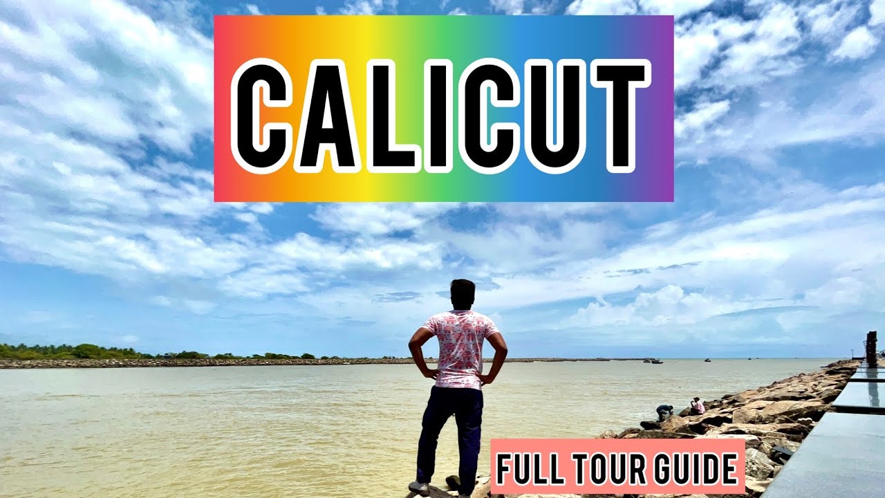 CALICUT: Exploring The Food Capital of Kerala! Calicut Tourist Places in Hindi | Calicut Tour Guide