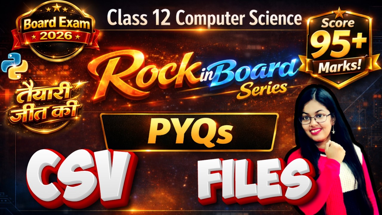 PYQs of  CSV FILES (File Handling) | CBSE Class 12 Computer Science | Rock in Board Series