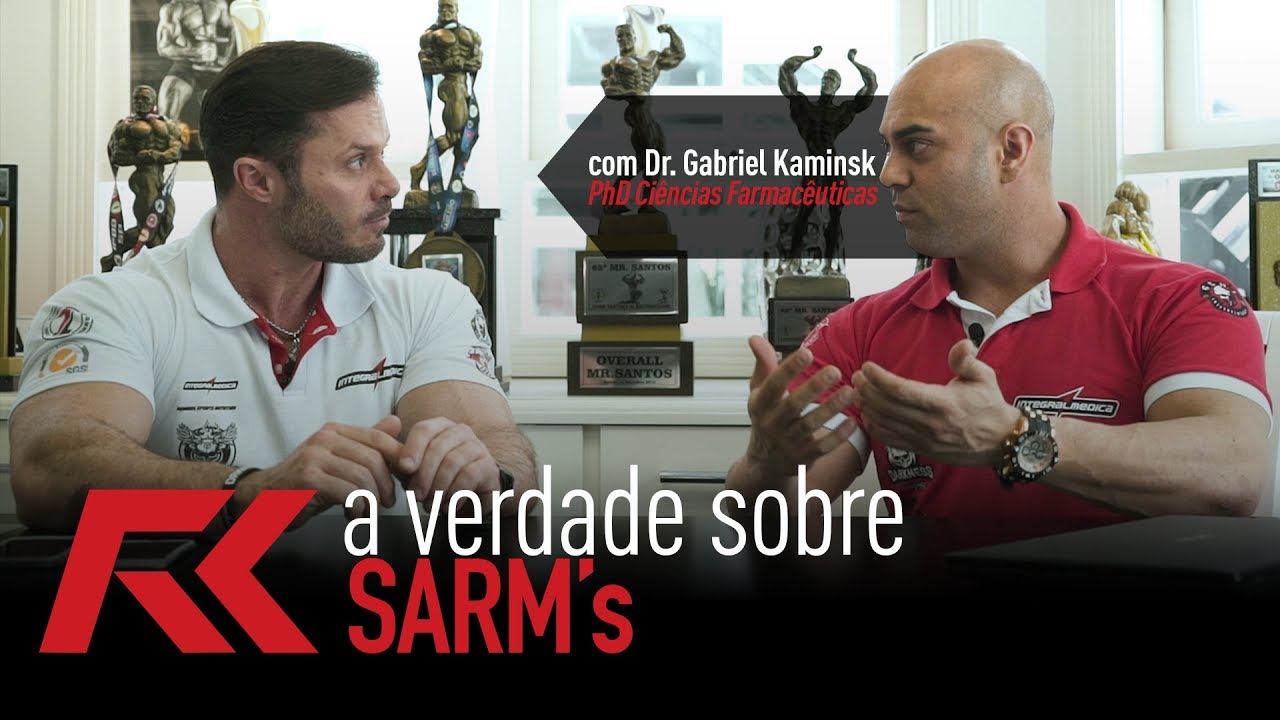 TUDO O QUE VOCÊ PRECISA ENTENDER SOBRE SARM'S | COM DR. GABRIEL KAMINSK