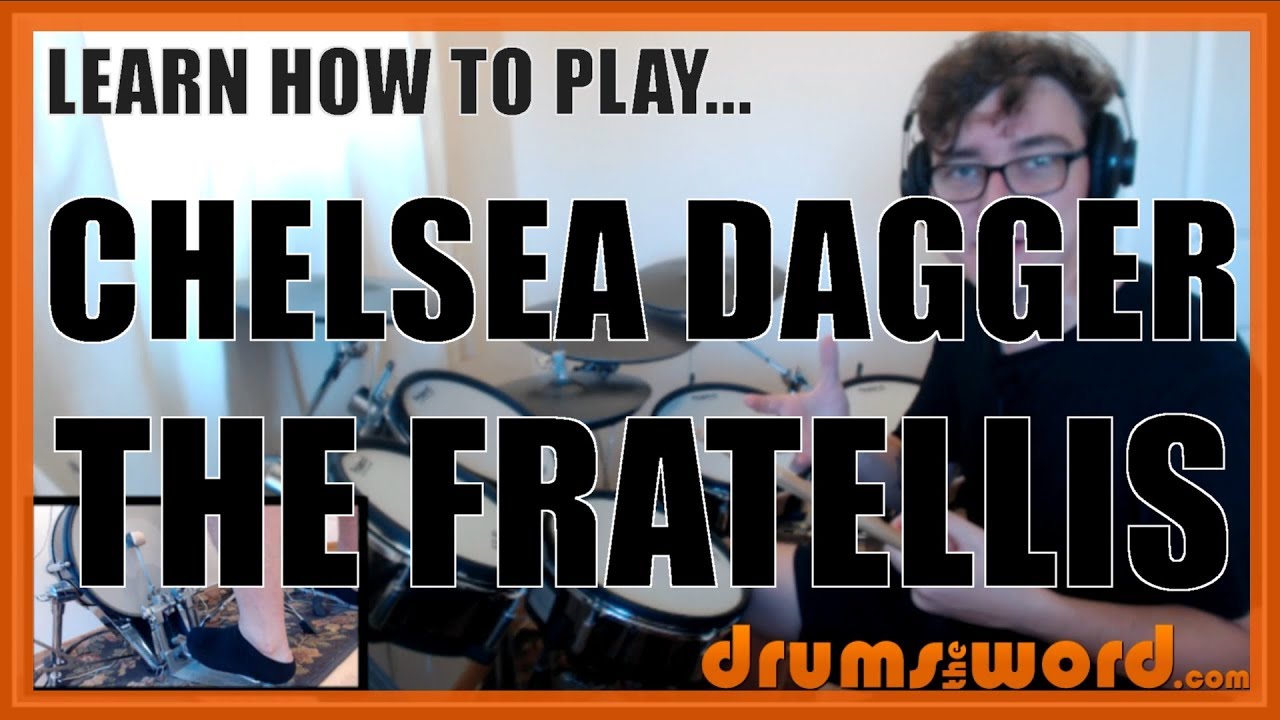 ★ Chelsea Dagger (The Fratellis) ★ Drum Lesson PREVIEW | How To Play Song (Mince Fratelli)