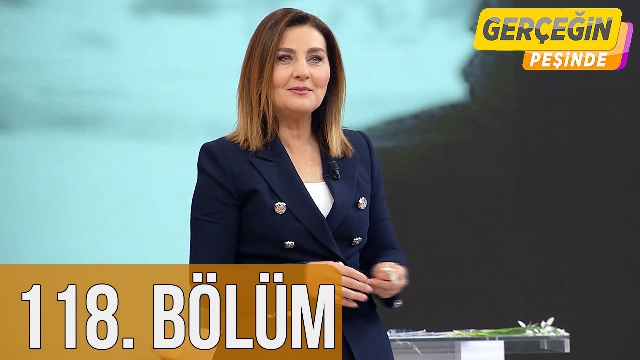 Gerçeğin Peşinde 118. Bölüm