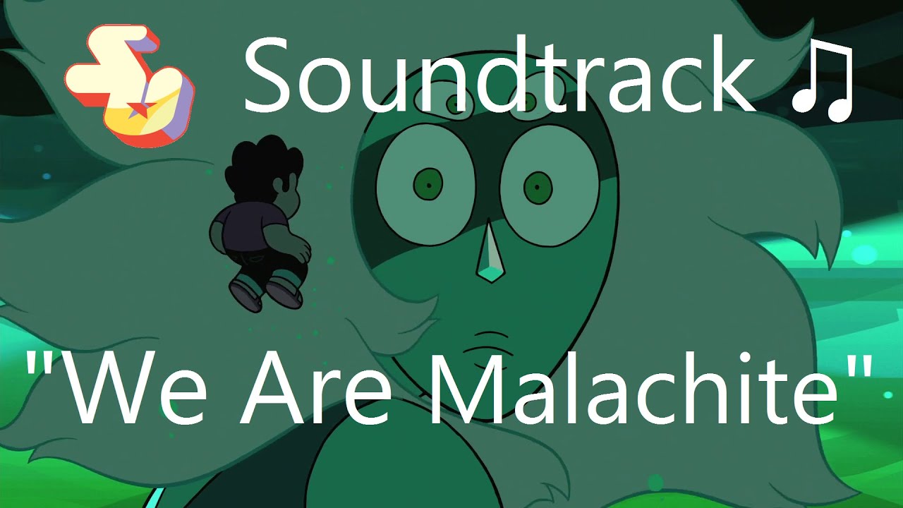 Steven Universe Soundtrack ♫ - We Are Malachite