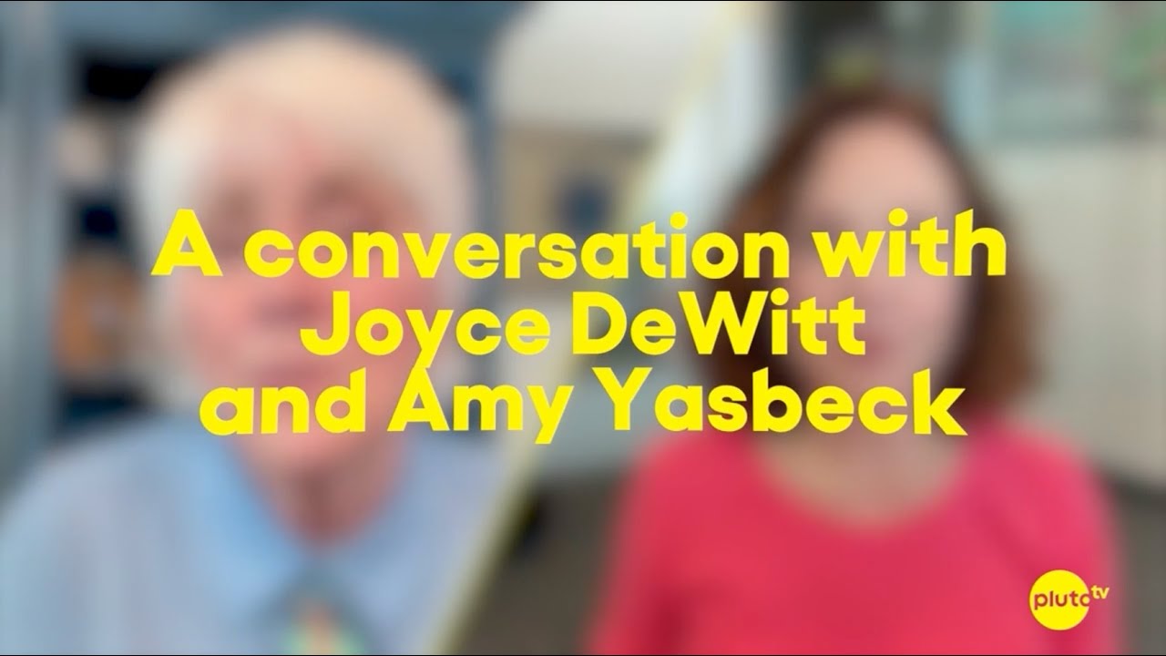 A conversation with Joyce DeWitt and Amy Yasbeck