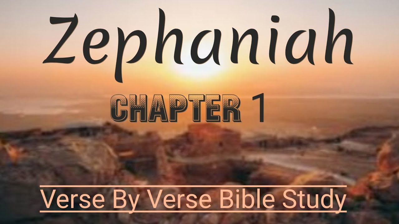 Zephaniah Chapter 1 - Verse By Verse #biblestudy
