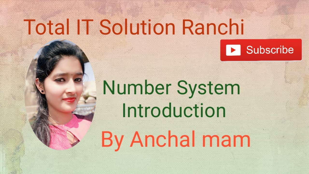 NUMBER SYSTEM|Number System Introduction|Types of Number System|Number System by Anchal mam