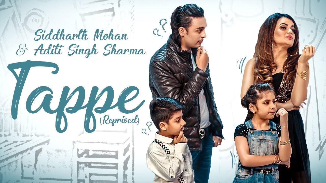 TAPPE | REPRISED | PUNJABI | ADITI SINGH SHARMA | SIDDHARTH MOHAN | BAWA GULZAR |