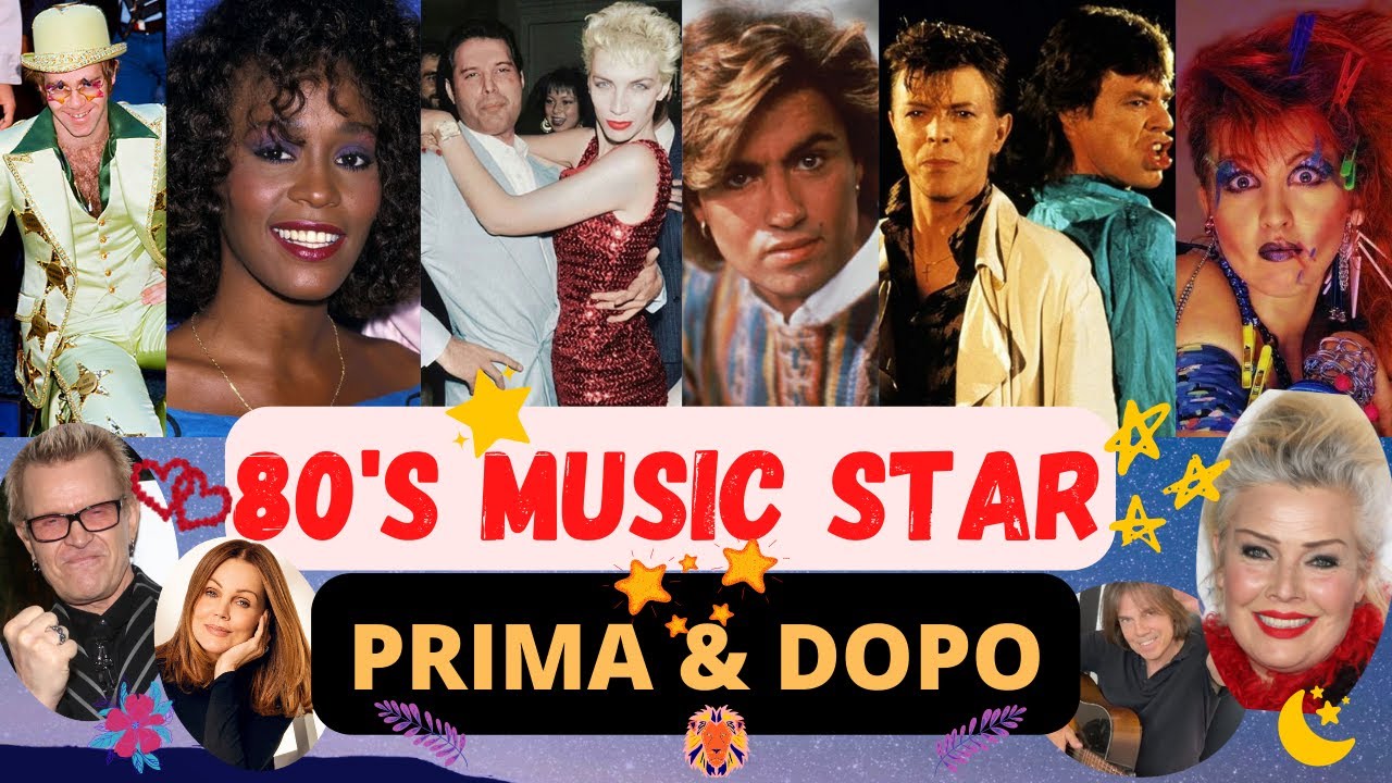 80's MUSIC STAR🌟 - 60 Star della musica degli anni 80' Prima & Dopo - Parte 1