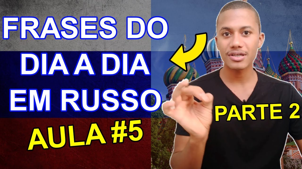 Curso de Russo Básico | Aula de Russo #5 (FRASES DO DIA A DIA - PARTE 2)