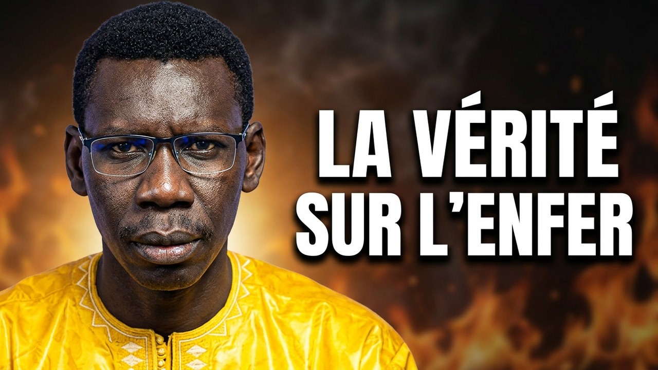 🔴 La V&Eacute;RIT&Eacute; sur l'ENFER selon le Coran | Pr. Madiama Fall