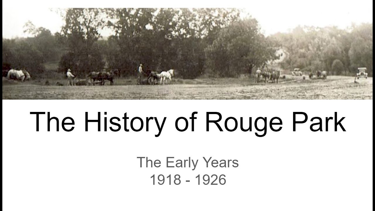 History of Rouge Park  - The Early years: 1918-1926