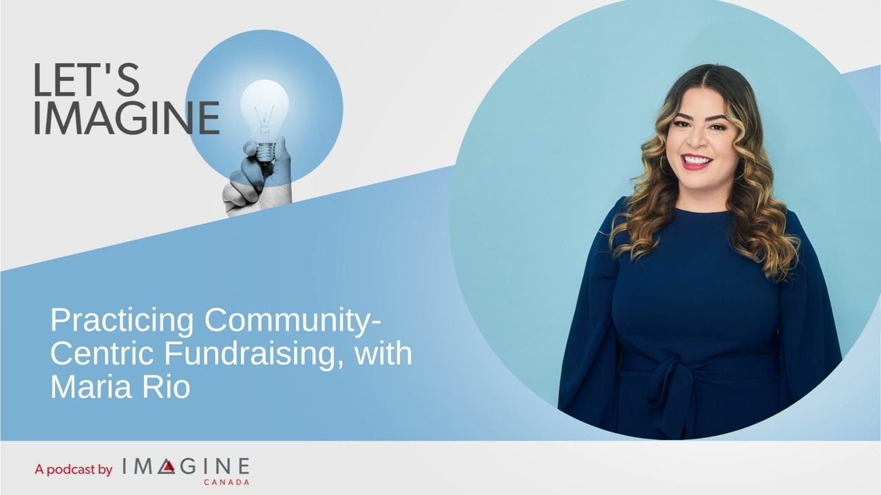 Practicing Community-Centric Fundraising, with Maria Rio