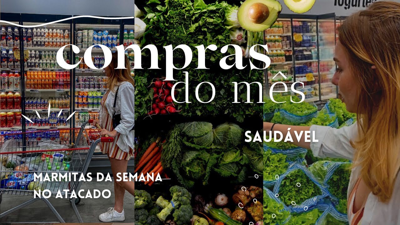 COMPRAS DO MÊS NO ATACADO |alimentação saudável | marmitas fitness
