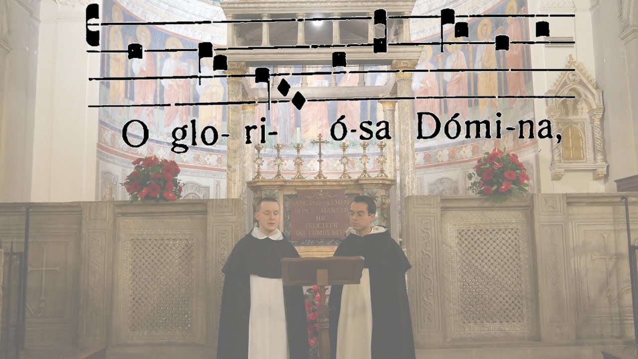 O Gloriosa Domina O.P. (Sanctae Mariae Sabbato)