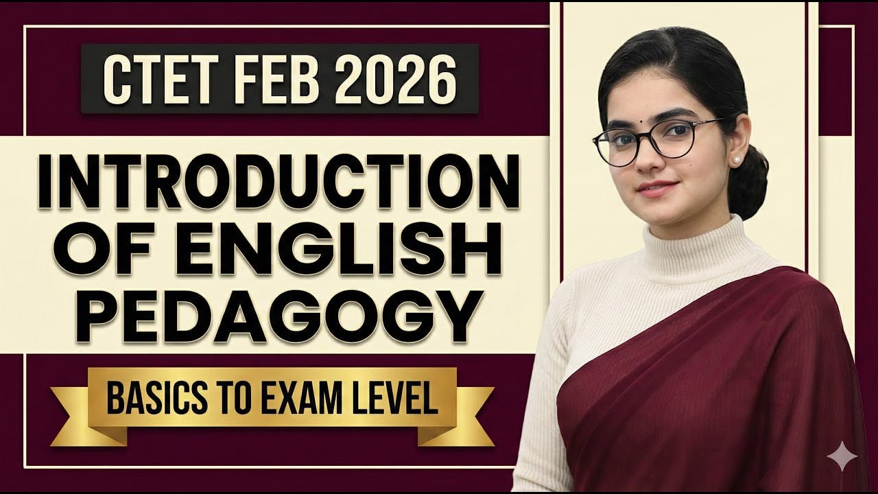 CTET FEB 2026 | English Pedagogy | Introduction Class | Basics to Exam Level