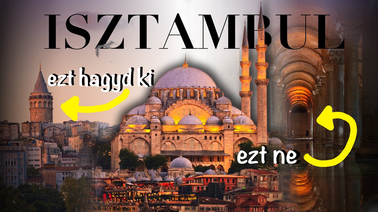 A LEGJOBB programok ISZTAMBULBAN szinte INGYEN!