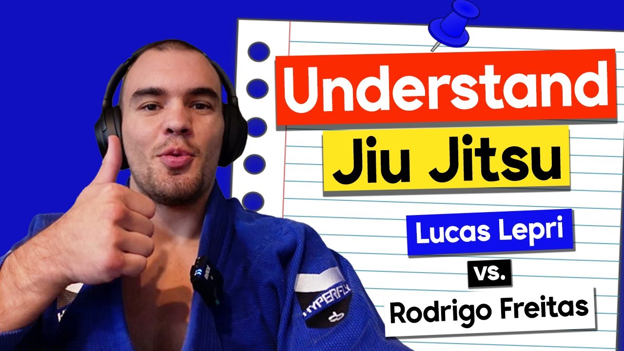 Understand High-Level Jiu Jitsu - Lucas Lepri vs. Rodrigo Freitas