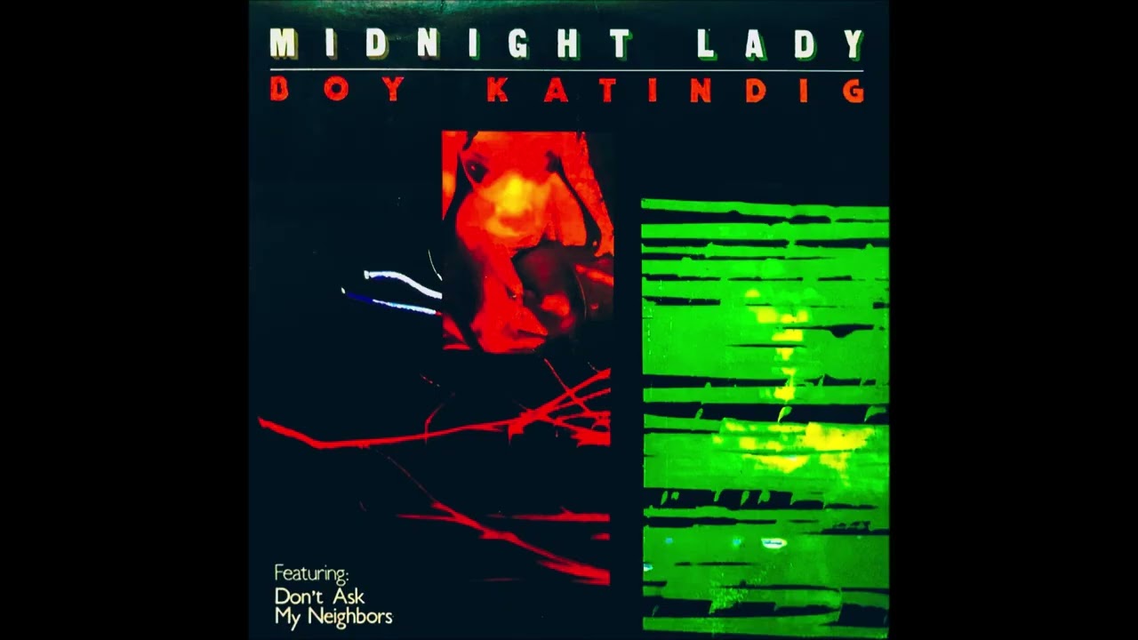 Boy Katindig - Don't Ask My Neighbors