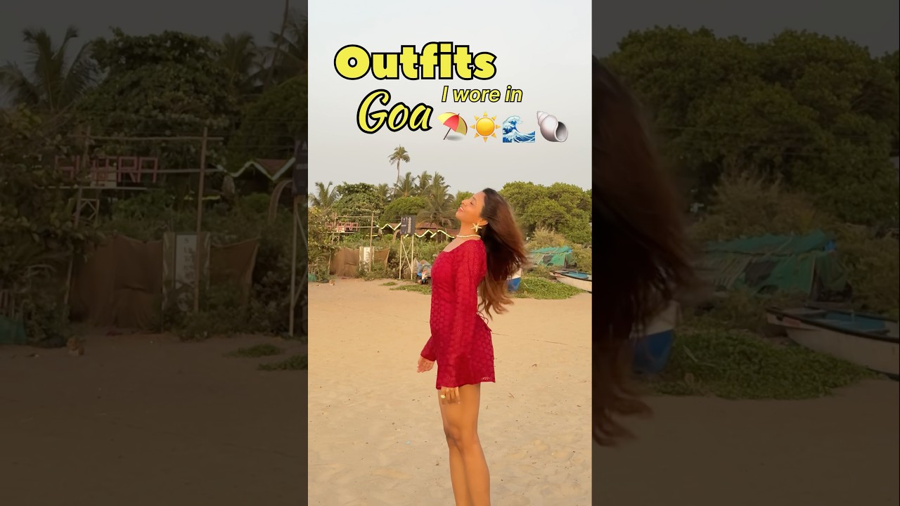 What Outfits I wore in Goa #goatrip #goavacation #goadiaries #outfitideas #vacationoutfit #shorts