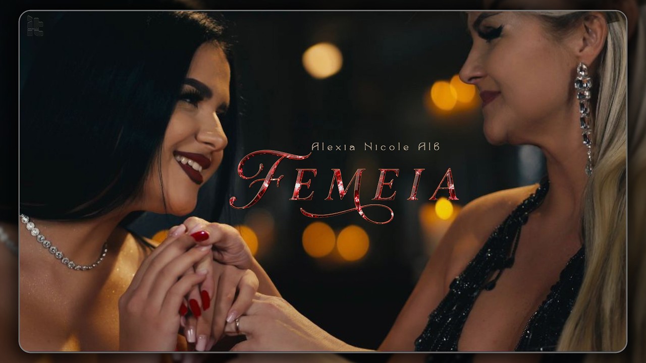 Alexia Nicole Alb - FEMEIA || Official Video