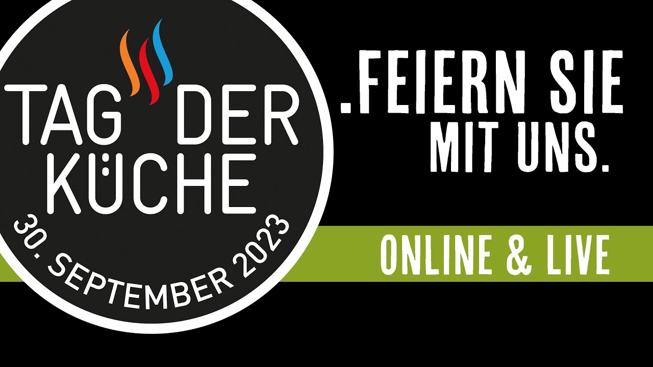 Tag der Küche 2023 LIVE