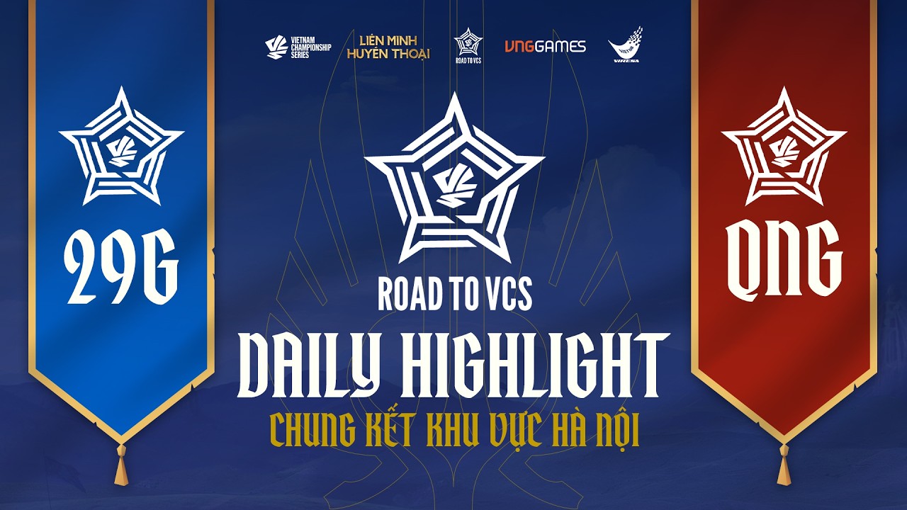 HIGHLIGHT | 29GAMING VS QUẢNG NINH GỐC | ROAD TO VCS MÙA XUÂN 2026 - CHUNG KẾT KHU VỰC HÀ NỘI