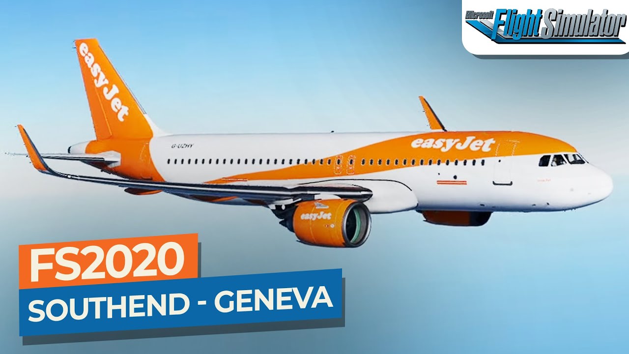 [MSFS] London Southend to Geneva - Airbus A320neo easyJet｜Drawyah