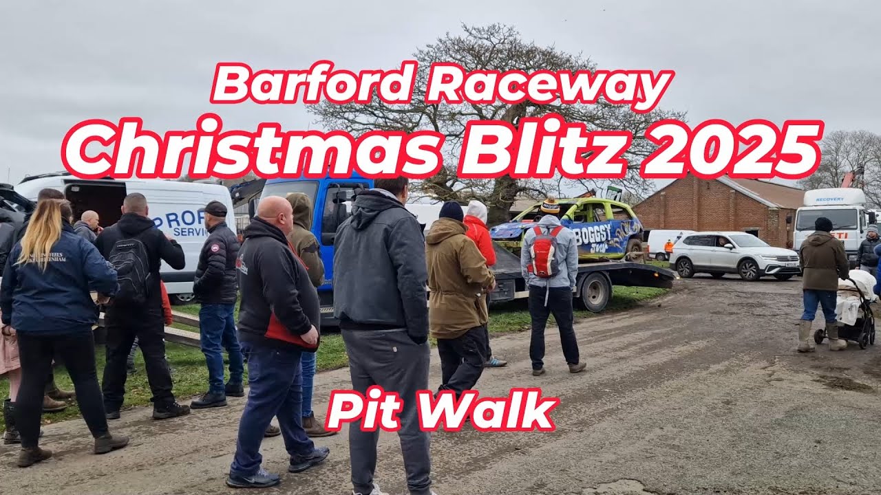 Barford Raceway Christmas Blitz 2025 Pit Walk | Unlimiteds | Back 2 Basics | Junior Bangers