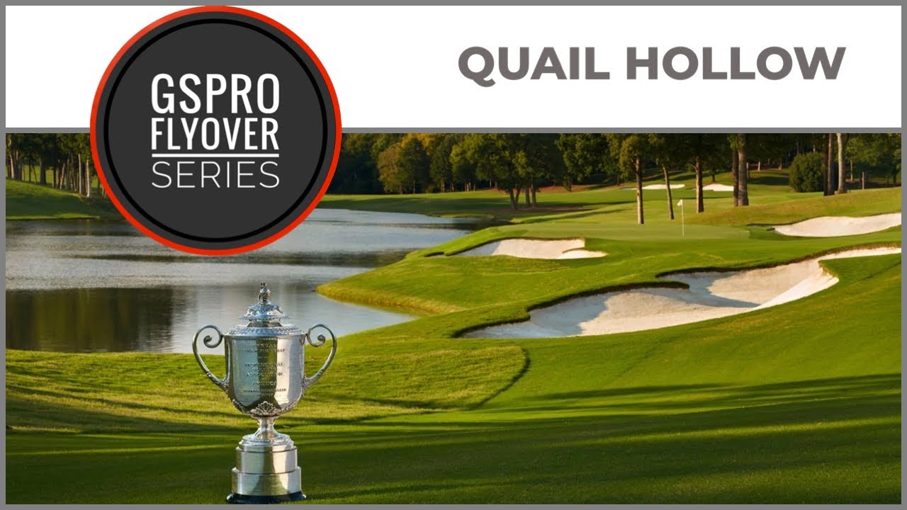 GSPro Course Flyover - Quail Hollow - Designed by CE.Simgolf