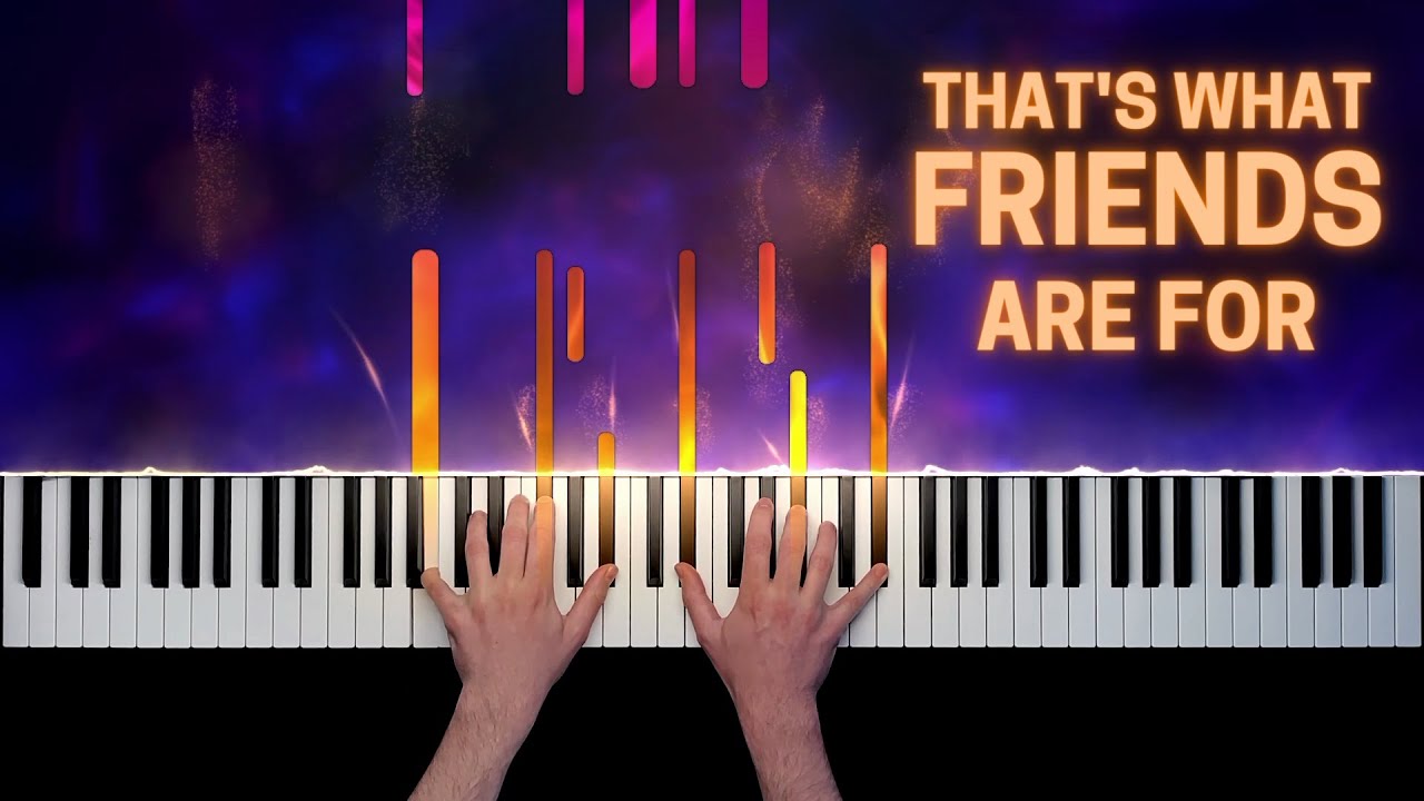 That's What Friends Are For - Piano Cover + Sheet Music