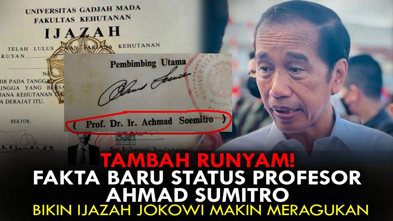 TAMBAH RUNYAM! FAKTA BARU STATUS PROFESOR ACHMAD SUMITRO BIKIN IJAZAH JOKOWI MAKIN MERAGUKAN