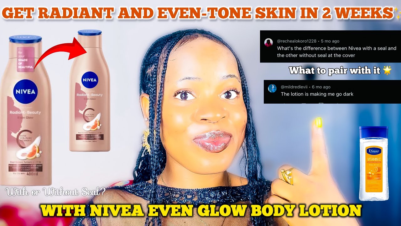 GET RADIANT AND EVEN-TONE SKIN IN 2 WEEKS WITH NIVEA EVEN GLOW BODY LOTION +How to Know the Original