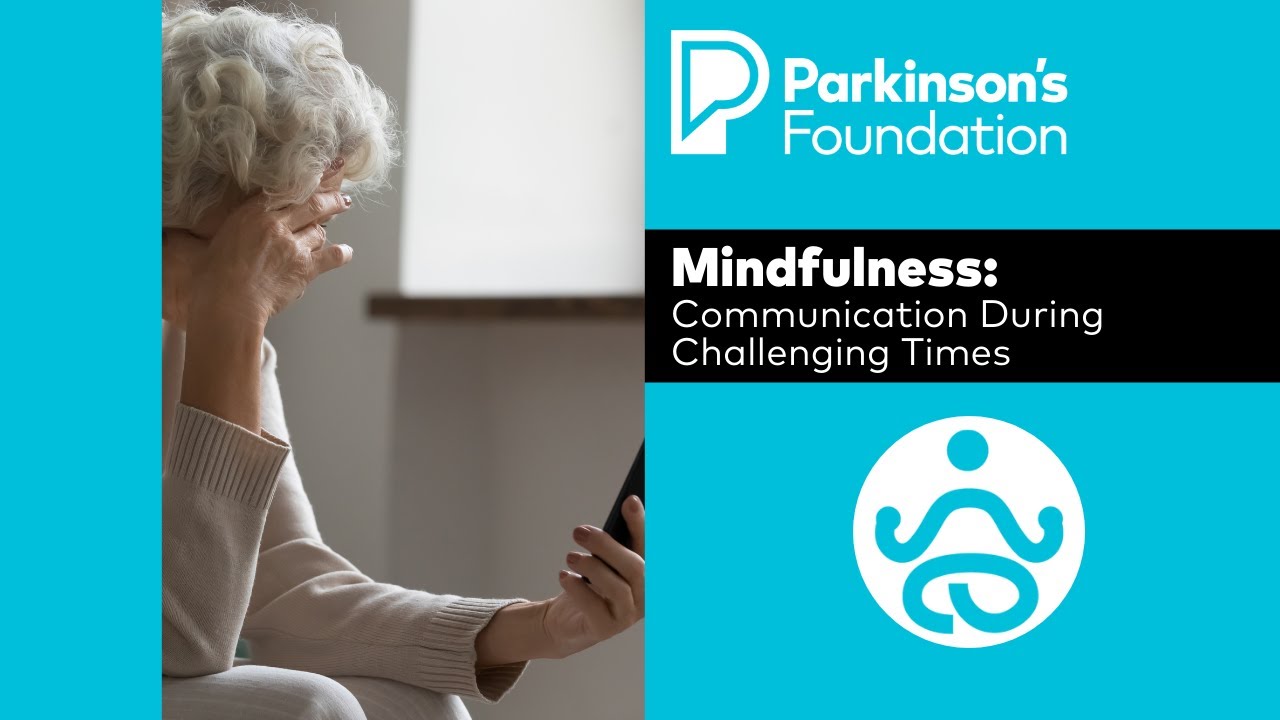Mindfulness: Communication During Challenging Times