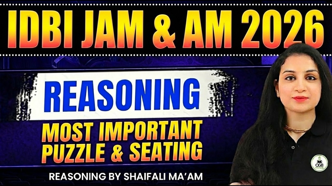 IDBI JAM 2026 Reasoning |Puzzles & Seating Arrangement |Exam Level Paper | Reasoning by Shaifali Mam