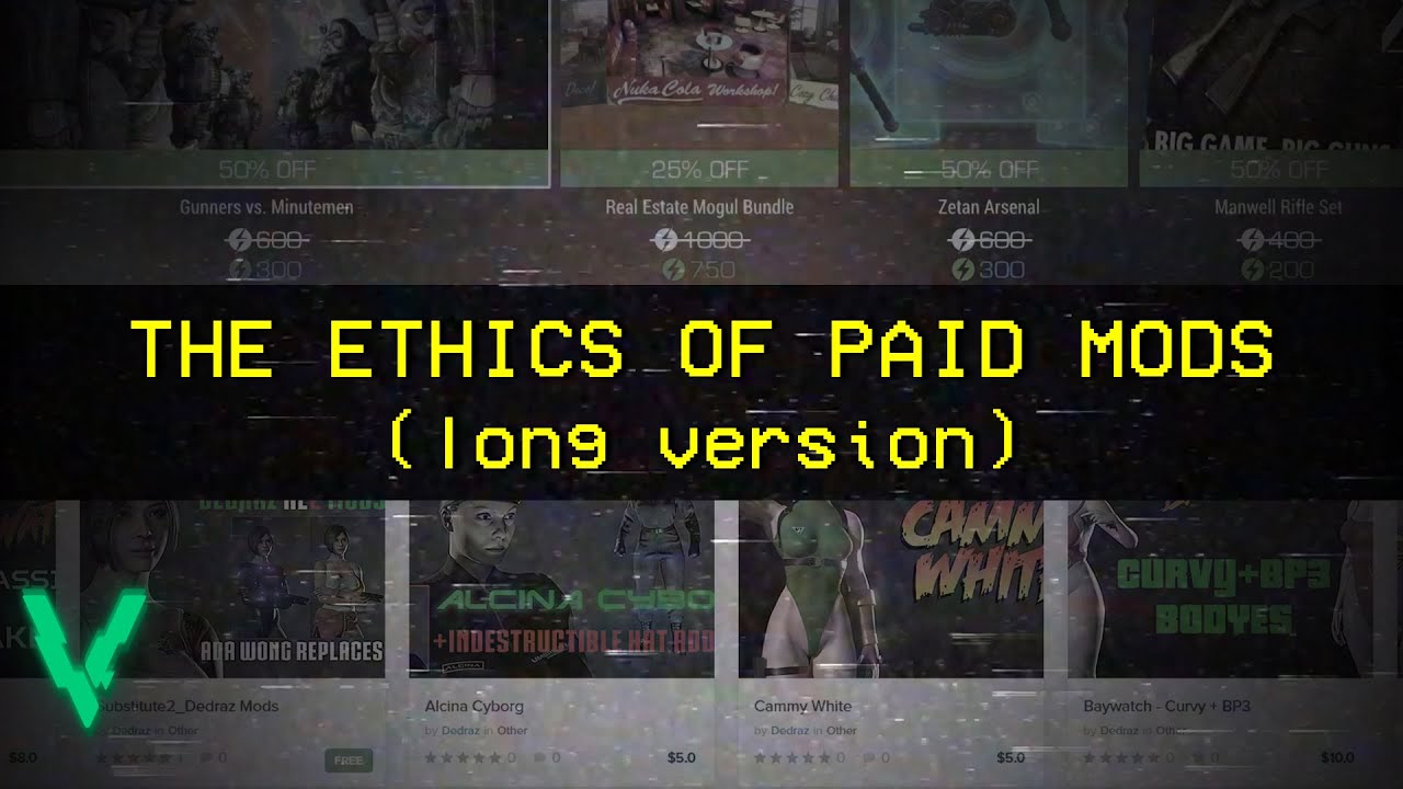 The Ethics of Paid Mods (LONG VERSION)