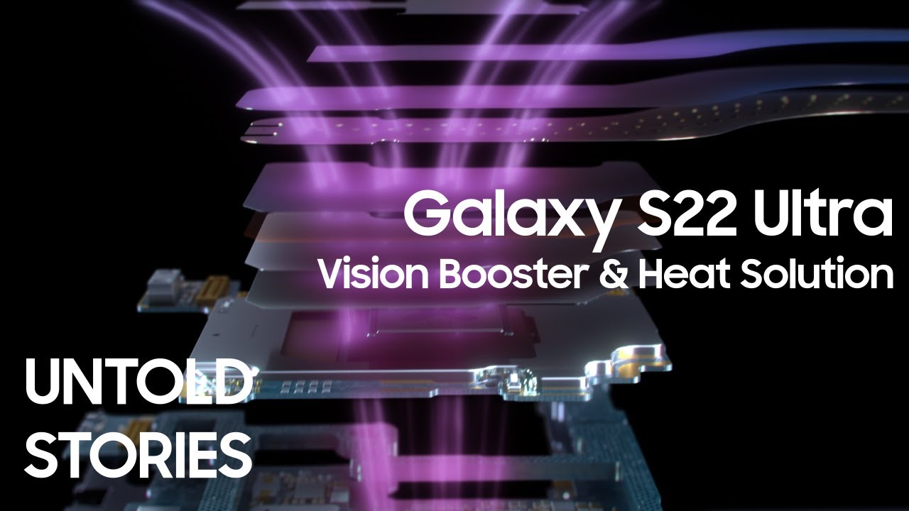 Galaxy S22 Ultra: Untold Stories - Vision Booster & Heat Solution | Samsung