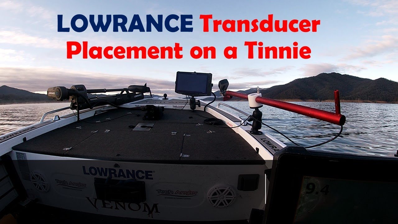Lowrance Transducer Placement on a Tinnie