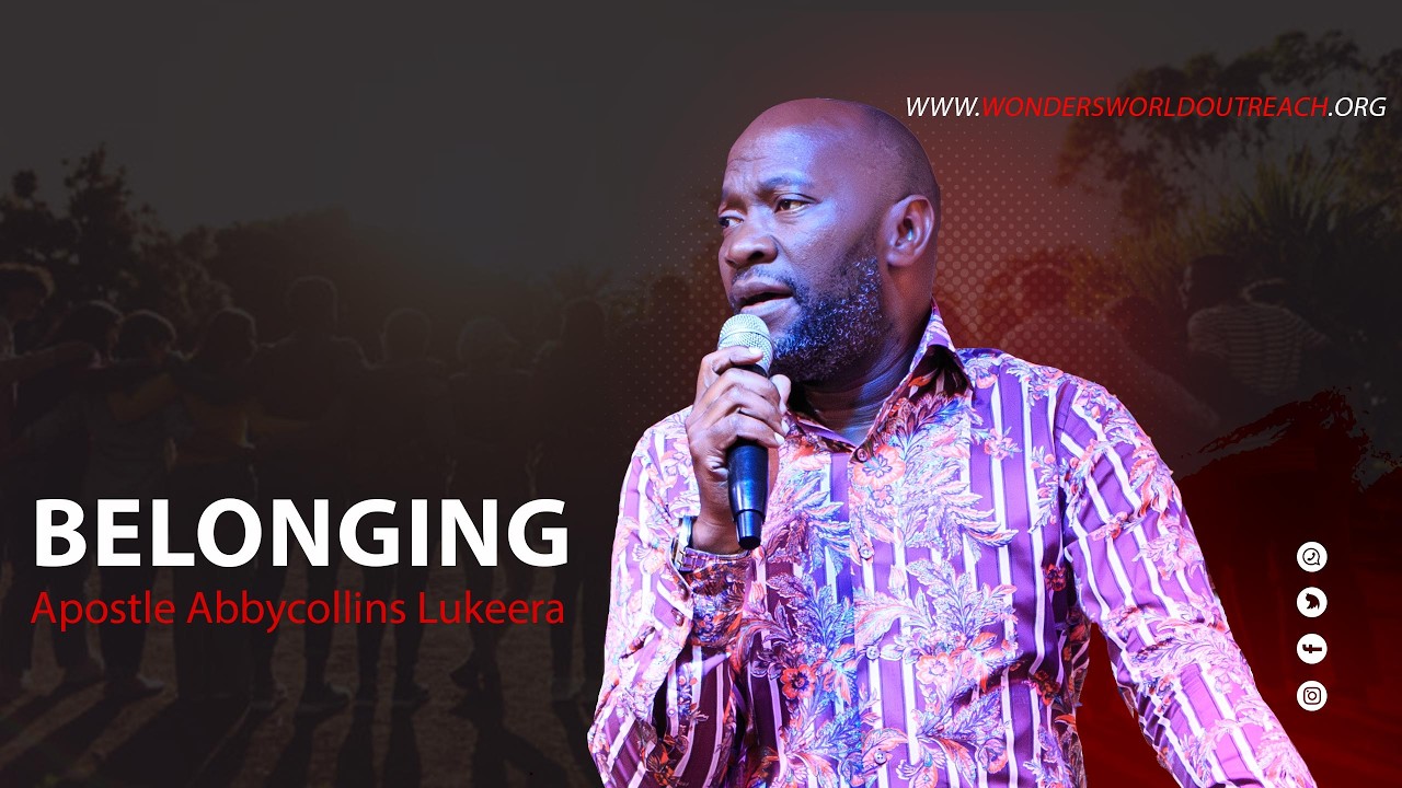 BELONGING | Apostle Abbycollins Lukeera