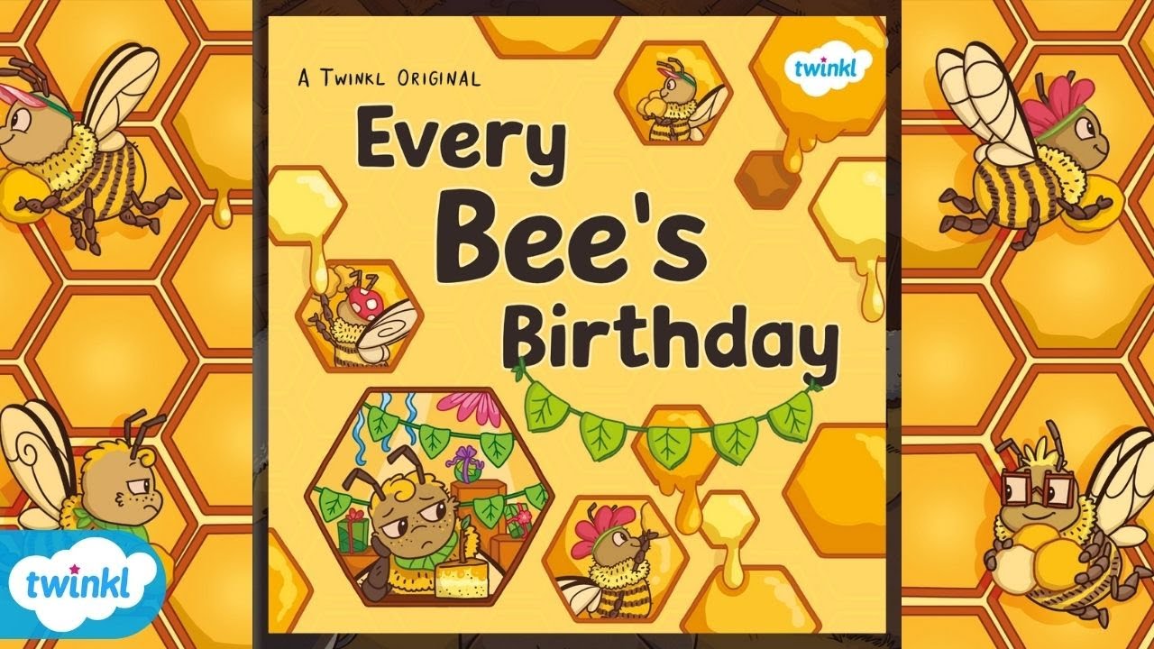 Twinkl Originals | Every Bee’s Birthday | Children's Read Along (Ages 5-7)