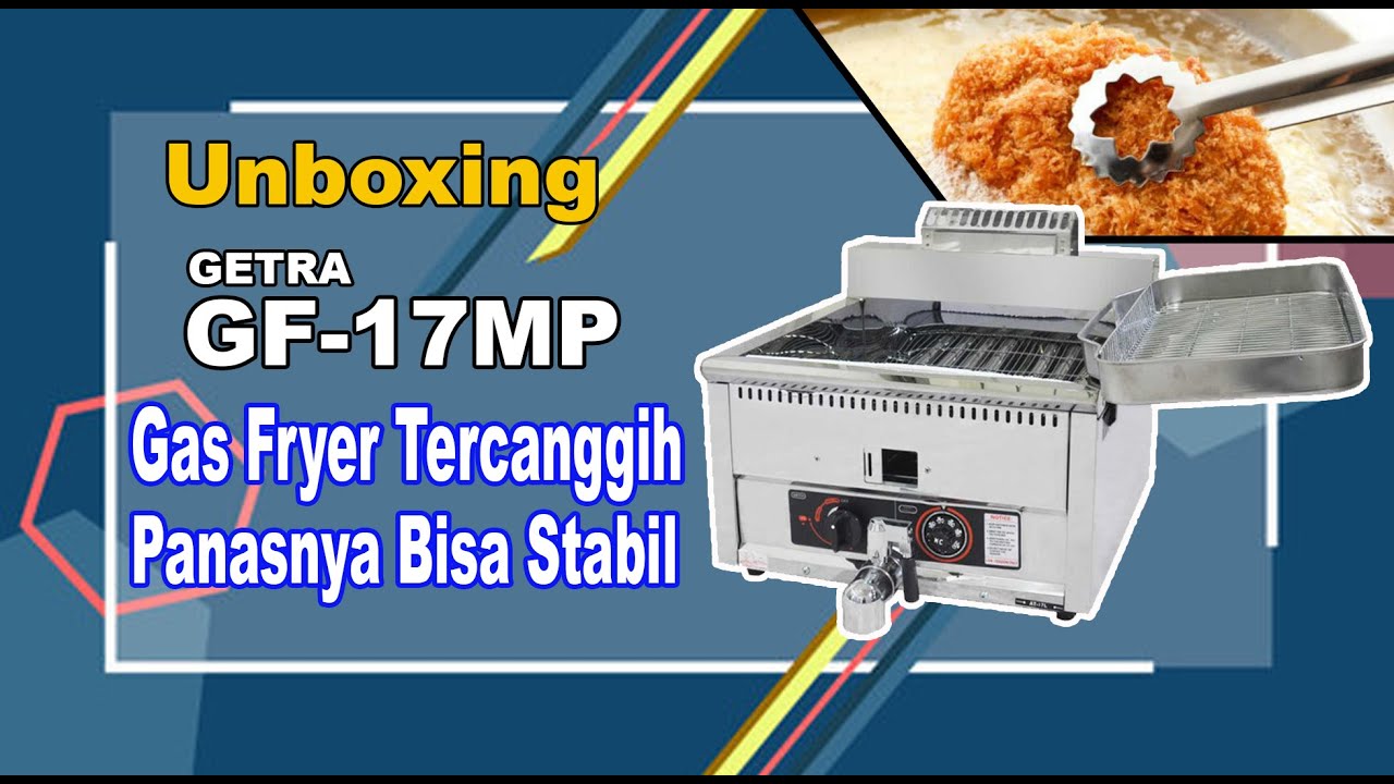 Review Penggorengan Deep fryer Gas GF-17MP - Mesin Gas Fryer - Mesin Penggorengan Otomatis