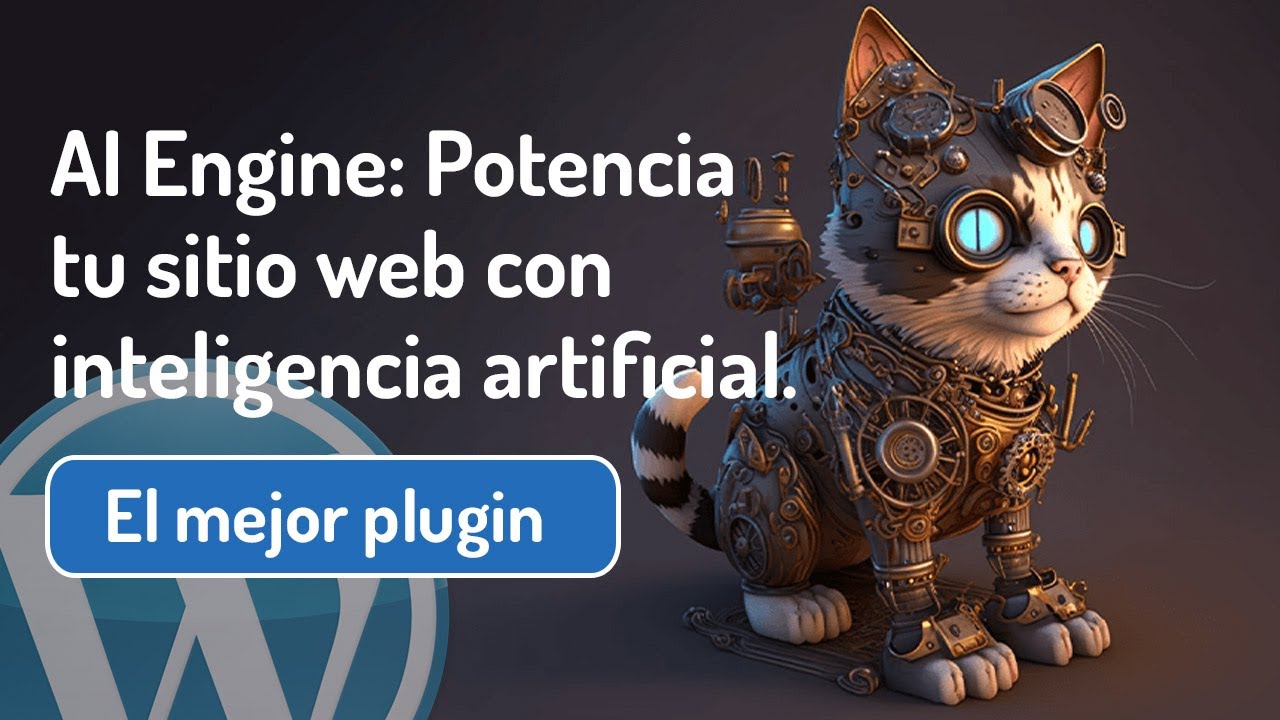 🚀🤖AI Engine para WordPress: Potencia tu sitio web con inteligencia artificial 🤖🚀