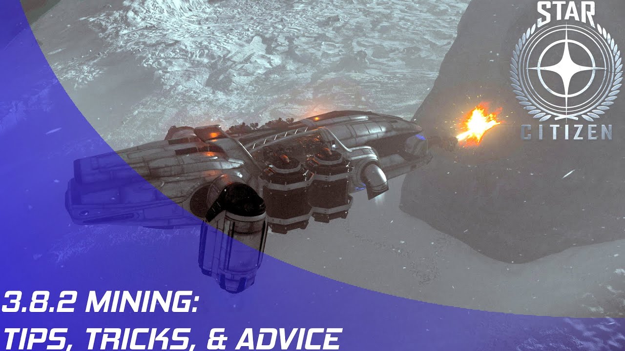 Star Citizen: Mining Advice in 3.8.2