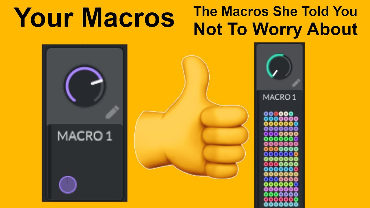 5 Tips To Maximize Your Macros! How To Make The Most Of Your Sound Design
