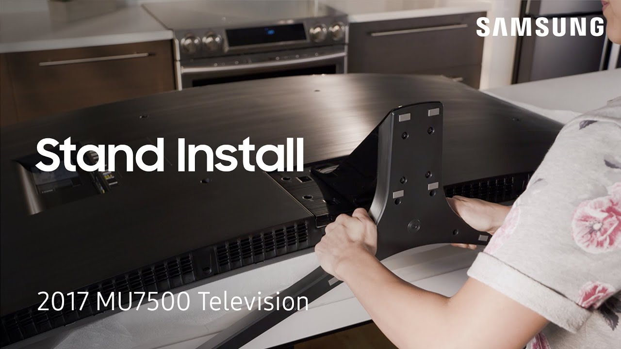 Установка на стойку &mdash; телевизор Samsung MU7500 (2017) | Samsung US