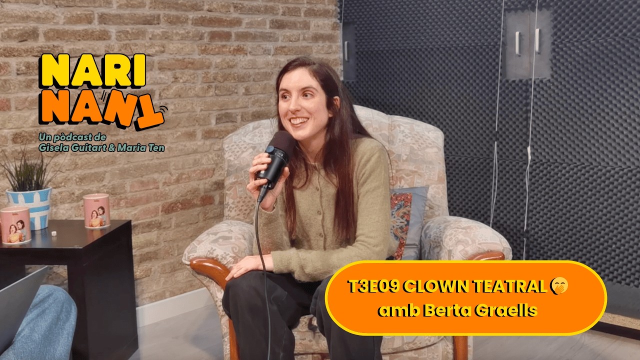 T03 E09 CLOWN TEATRAL 🤭 amb Berta Graells