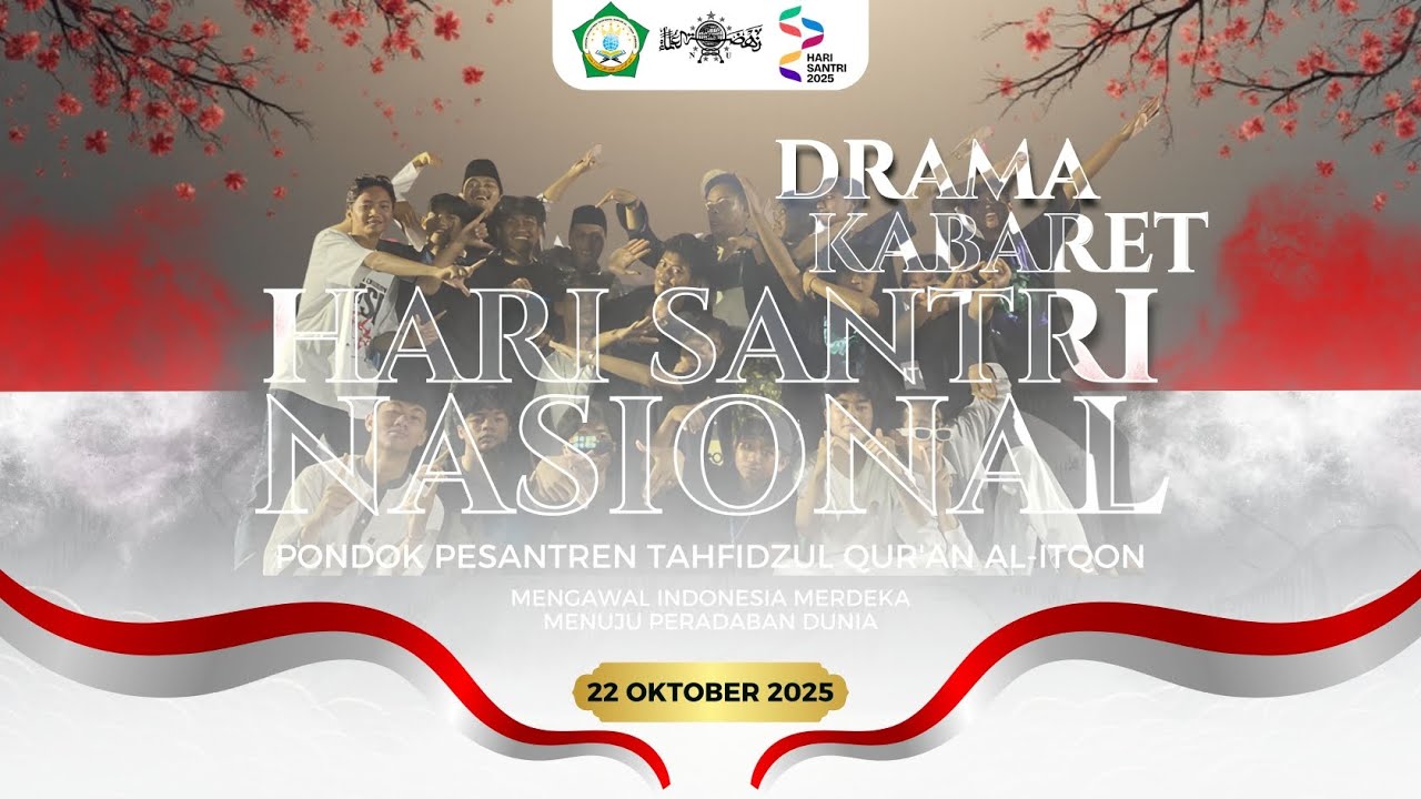 DRAMA KABARET SANTRI PPTQ AL-ITQON JOMBANG DALAM RANGKA HARI SANTRI NASIONAL 2025