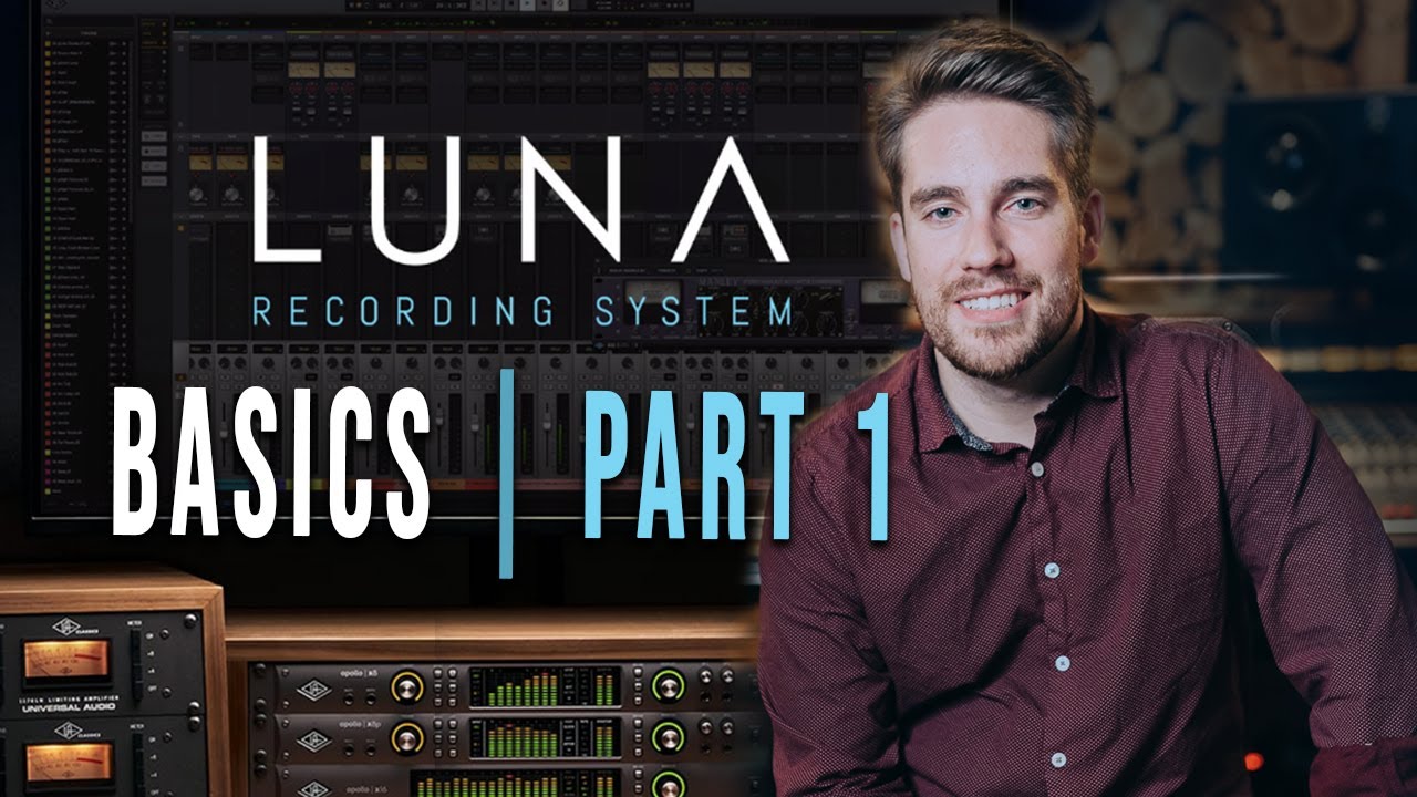 Основы Universal Audio Luna, часть 1 | Создание сеанса и обзор интерфейса