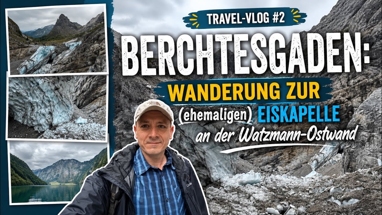 Berchtesgaden: Wanderung zur (ehemaligen) Eiskapelle an der Watzmann-Ostwand - Travel-Vlog #2
